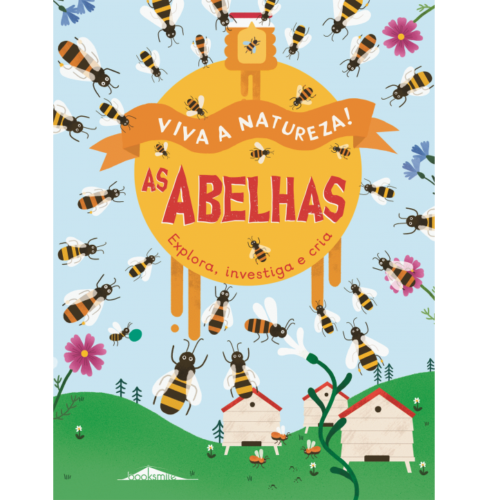 Viva a Natureza! 3: As Abelhas