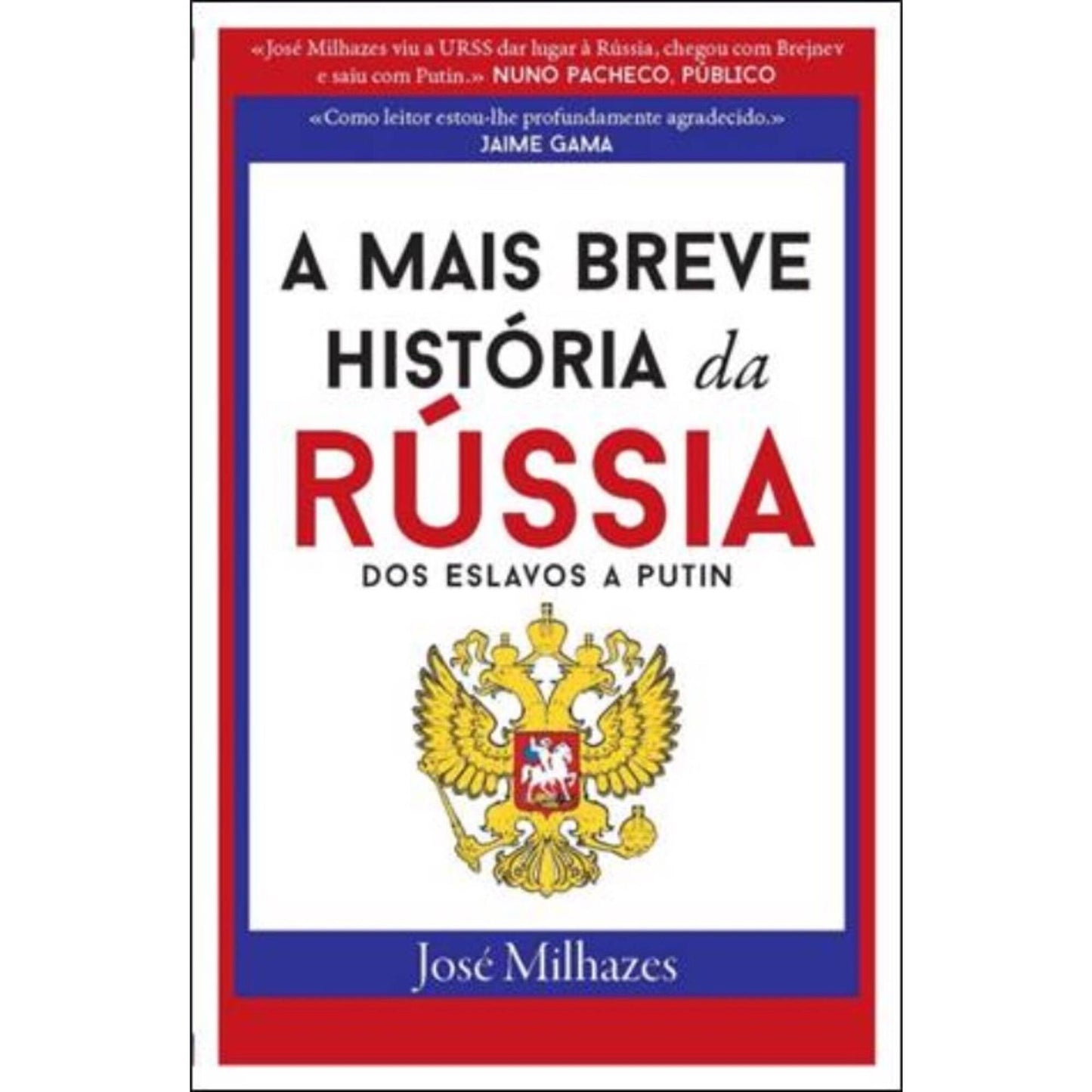 A Mais Breve História da Rússia