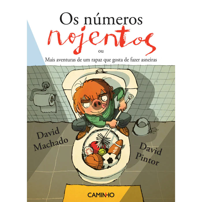 Os Números Nojentos ou Mais Aventuras de Um Rapaz que Gosta de Fazer Asneiras