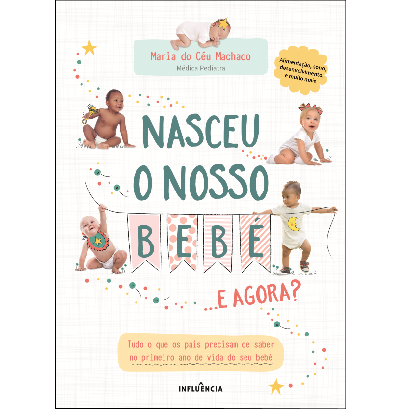 Nasceu o Nosso Bebé, e Agora?