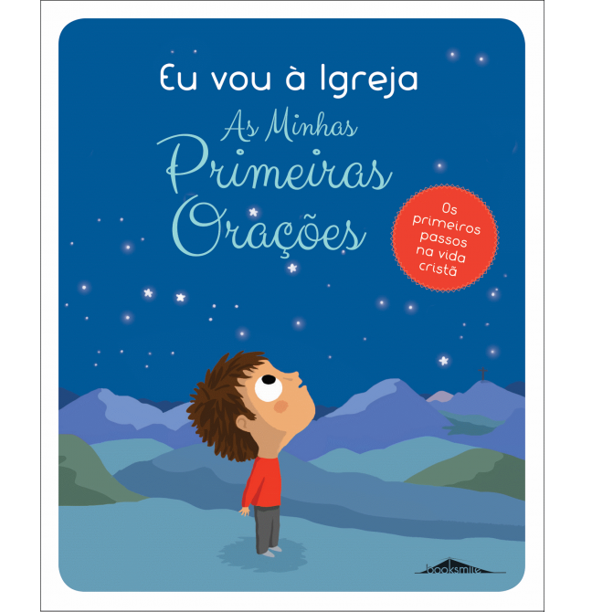 Eu Vou à Igreja: As Minhas Primeiras Orações