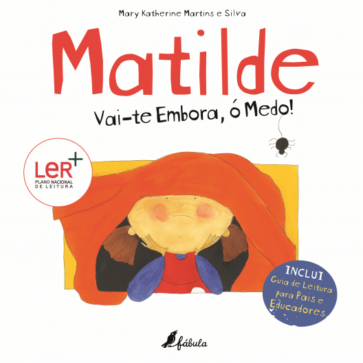 Matilde: Vai-te Embora, ó Medo!