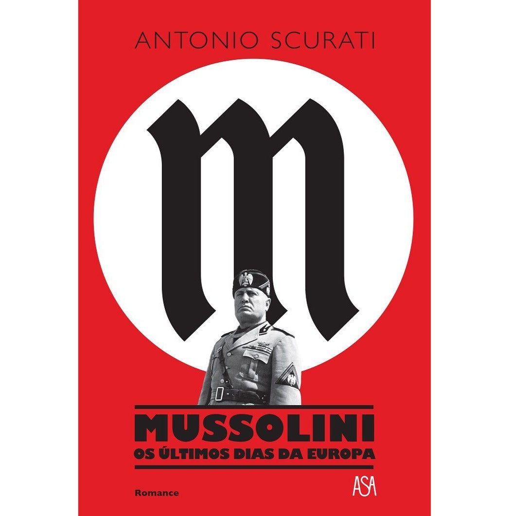 Mussolini - Os Últimos Dias da Europa