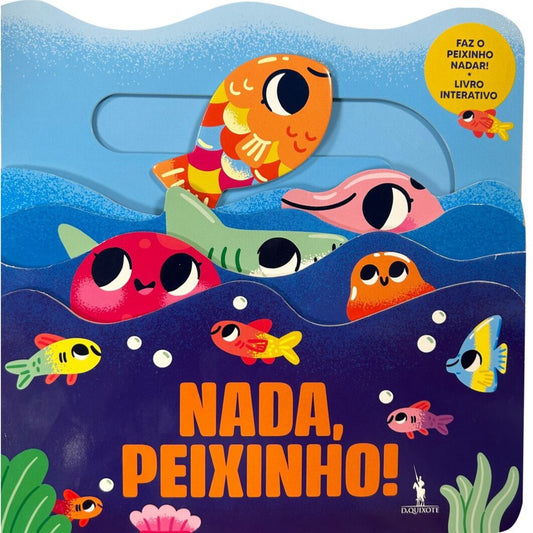 Nada, Peixinho!