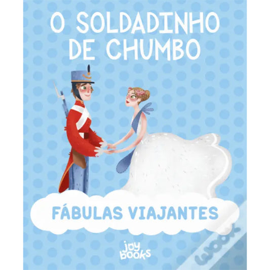 Fábulas Viajantes - O Soldadinho de Chumbo