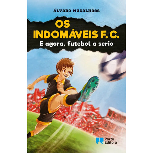 Os Indomáveis F. C. 6: E agora, futebol a sério