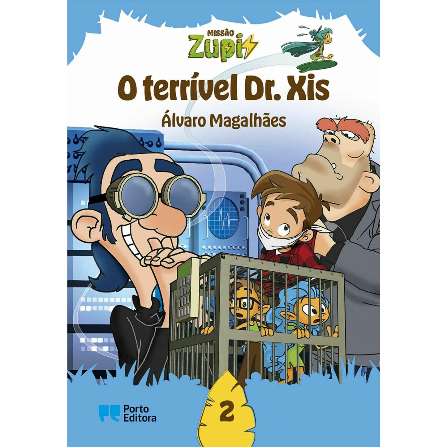 Missão Zupi - O Terrível Dr. X