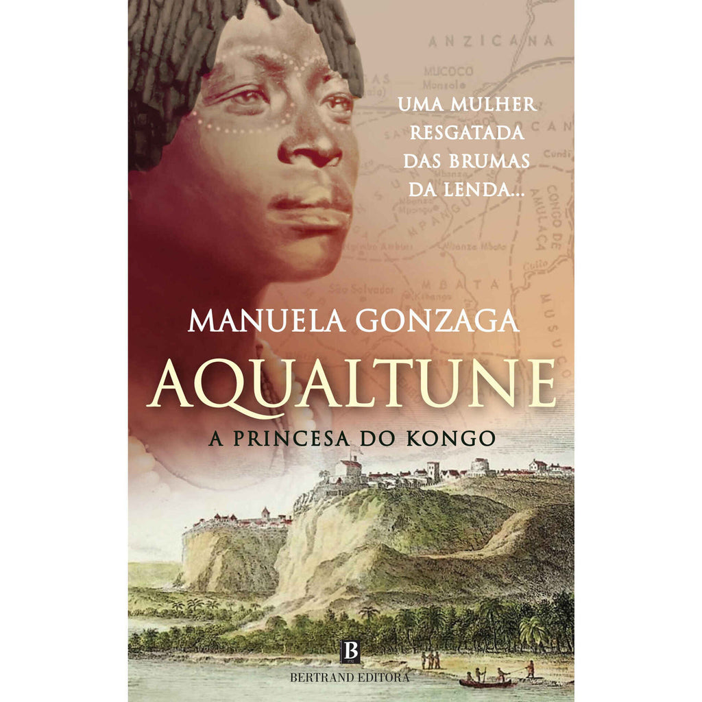 Aqualtune. A Princesa do Kongo