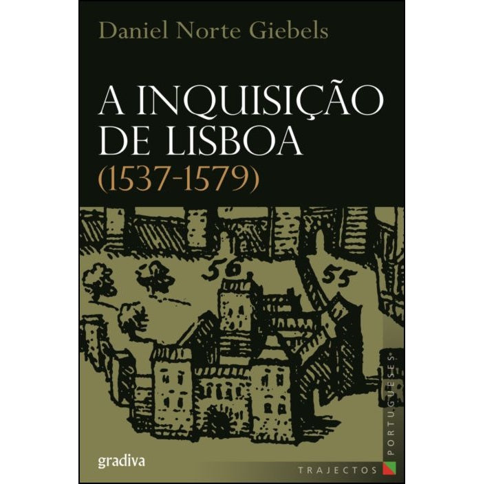 A Inquisição de Lisboa (1537-1579)