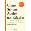 Como Ser um Adulto nas Relações