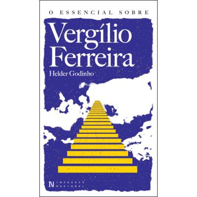 O Essencial sobre Vergílio Ferreira