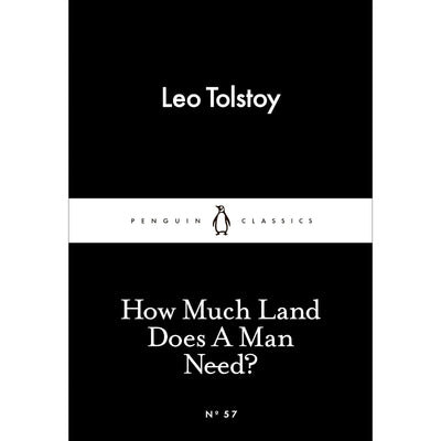 How Much Land Does A Man Need?