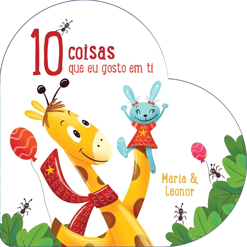 Maria & Leonor: 10 Coisas que Eu Gosto em Ti