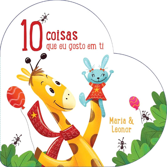 Maria & Leonor: 10 Coisas que Eu Gosto em Ti