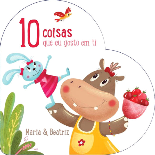 10 Coisas Que Eu Gosto em Ti: Maria & Beatriz