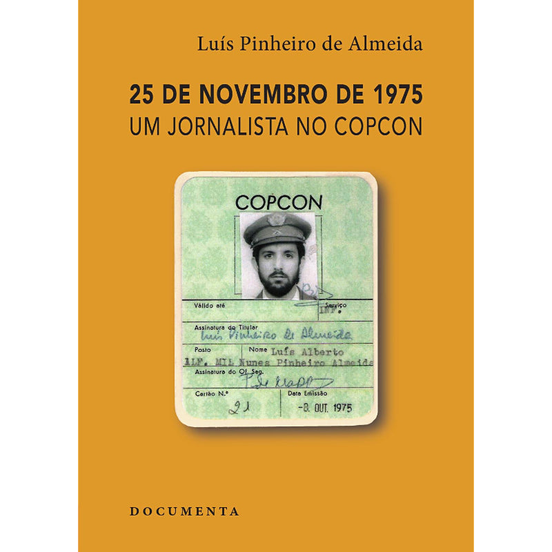 25 de Novembro de 1975 - Um Jornalista no COPCON