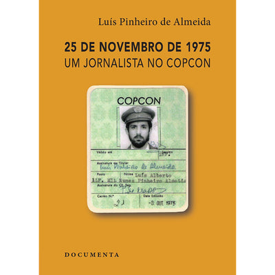 25 de Novembro de 1975 - Um Jornalista no COPCON