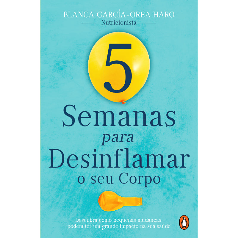 5 Semanas para Desinflamar o Seu Corpo