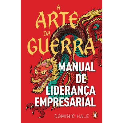 A Arte da Guerra: Manual de Liderança Empresarial