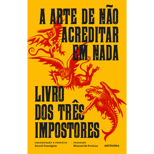 A Arte de Não Acreditar em Nada | Livro dos Três Impostores
