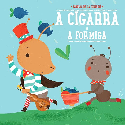 A Cigarra e a Formiga
