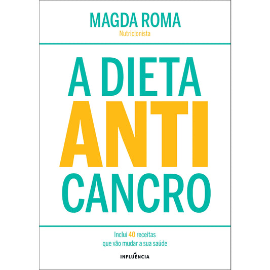 A Dieta Anticancro