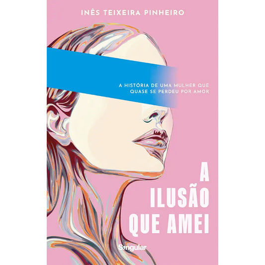 A Ilusão que Amei