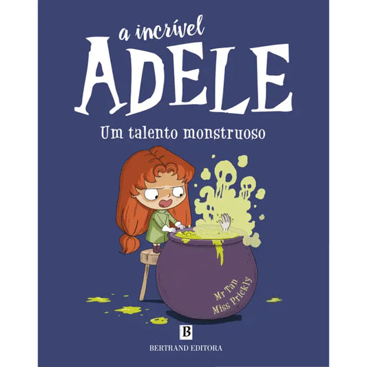 A Incrível Adele 6: Um Talento Monstruoso
