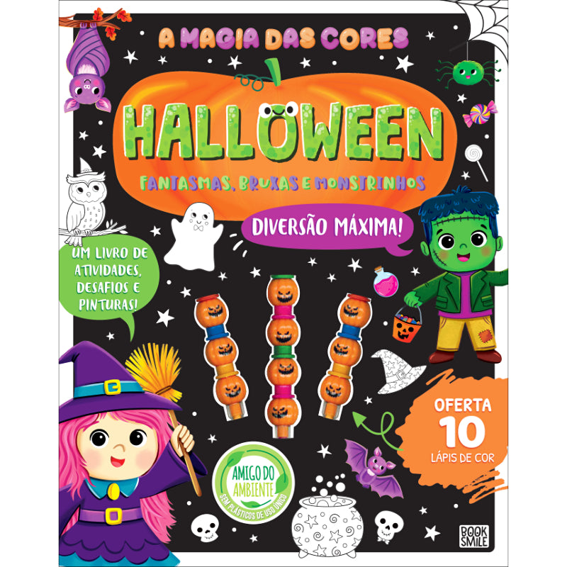 A Magia das Cores: Halloween: Fantasmas, Bruxas e Monstrinhos
