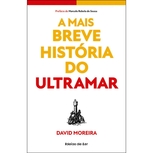 A Mais Breve História do Ultramar