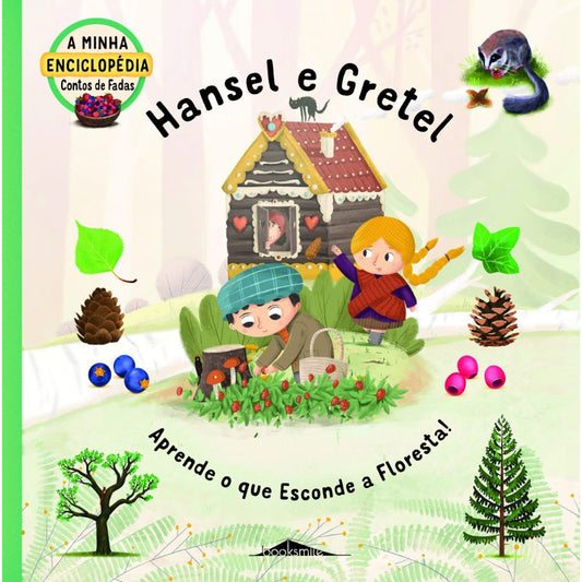 A Minha Enciclopédia Contos de Fadas 2: Hansel e Gretel