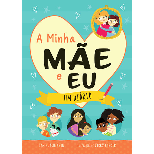 A Minha Mãe e Eu