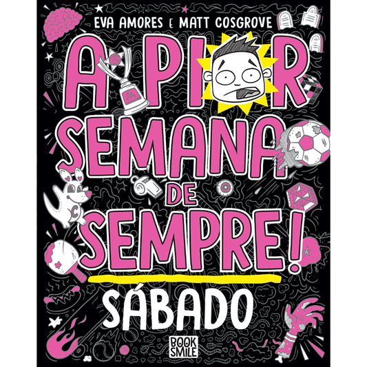 A Pior Semana de Sempre! Sábado