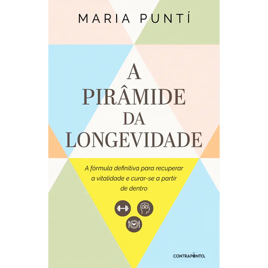 A Pirâmide da Longevidade