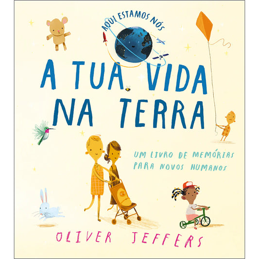Aqui Estamos Nós - A Tua Vida na Terra