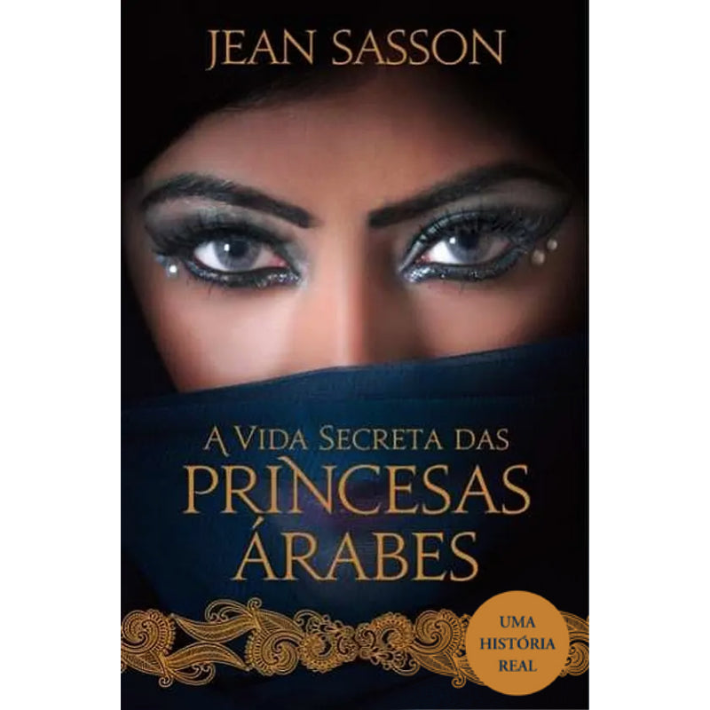 A Vida Secreta das Princesas Árabes