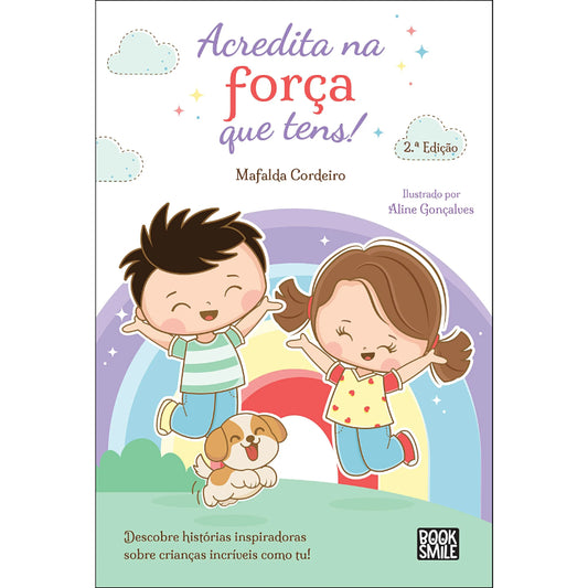 Acredita na Força Que Tens!