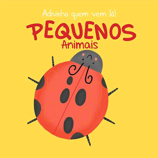 Adivinha Quem Vem Lá! Pequenos Animais