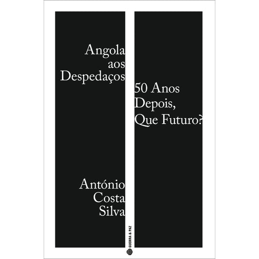 Angola aos Despedaços: 50 Anos Depois, Que Futuro?