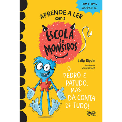 Escola de Monstros 7: O Pedro é Patudo, mas Dá Conta de Tudo!