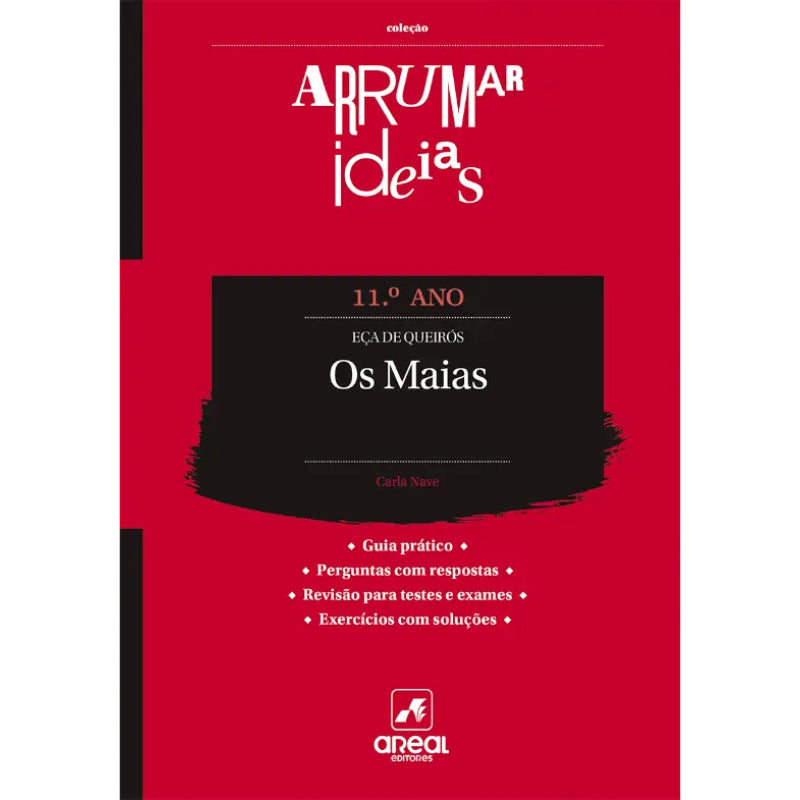 Arrumar Ideias: Os Maias - 11.º Ano
