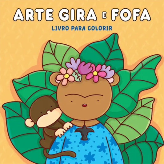 Arte Gira e Fofa: Livro para Colorir