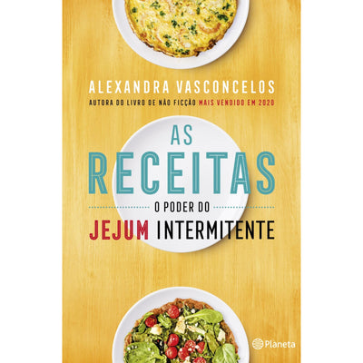 As Receitas: O Poder do Jejum Intermitente