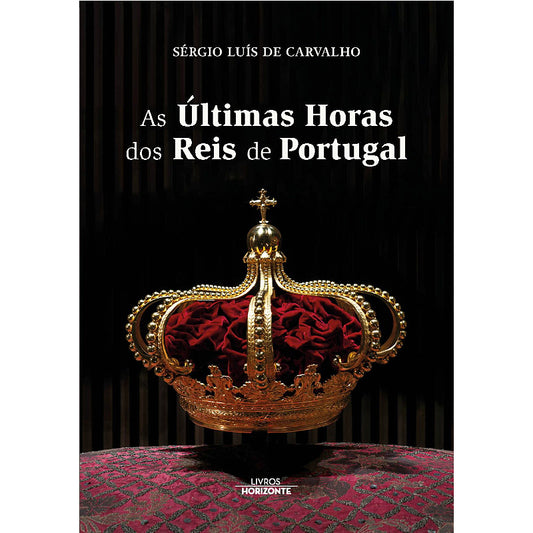 As Últimas Horas dos Reis de Portugal
