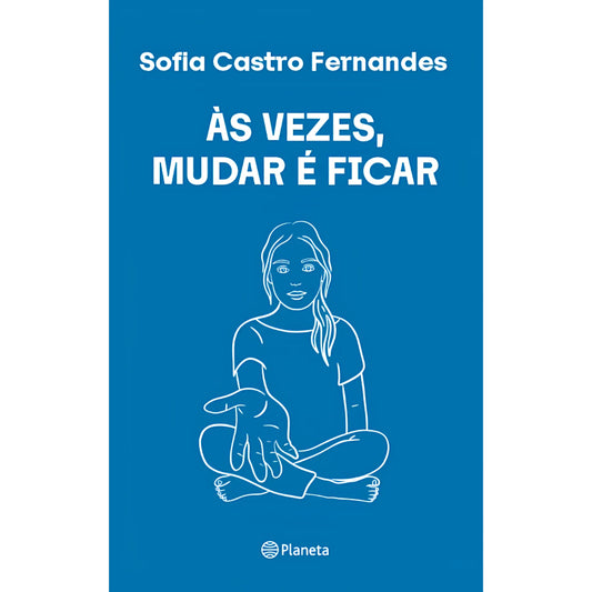 Às Vezes, Mudar é Ficar