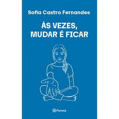 Às Vezes, Mudar é Ficar