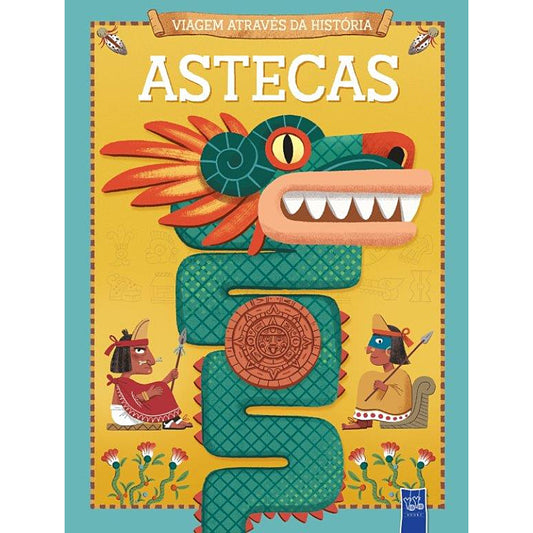 Astecas - Viagem Através da História