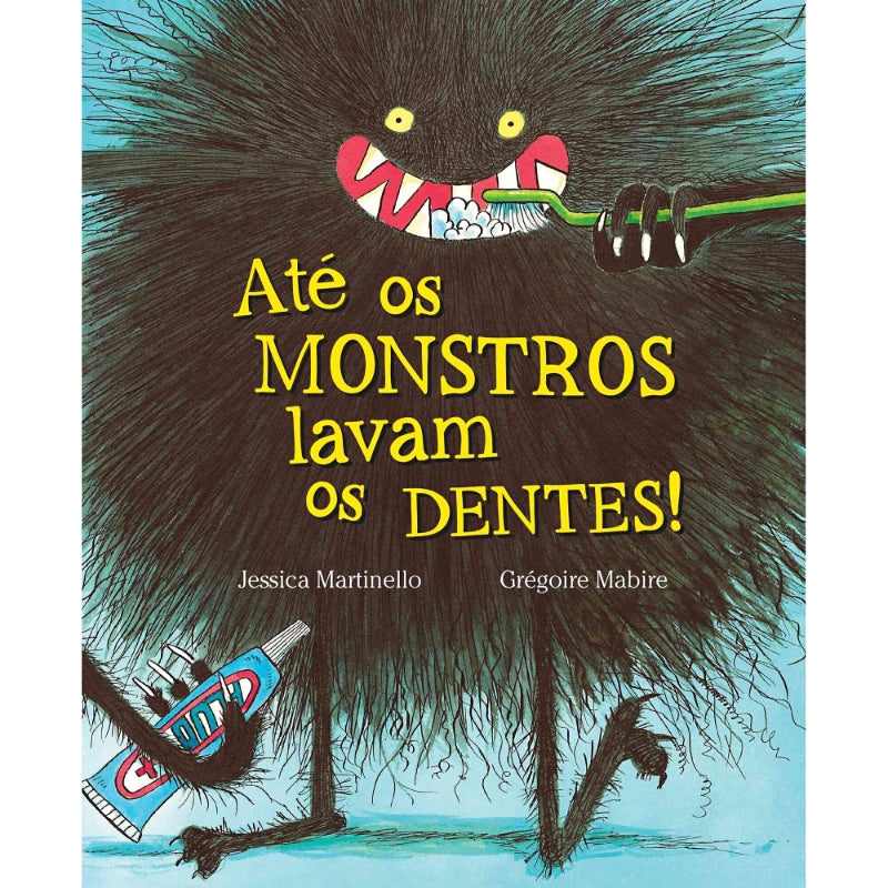 Até os Monstros Lavam os Dentes!