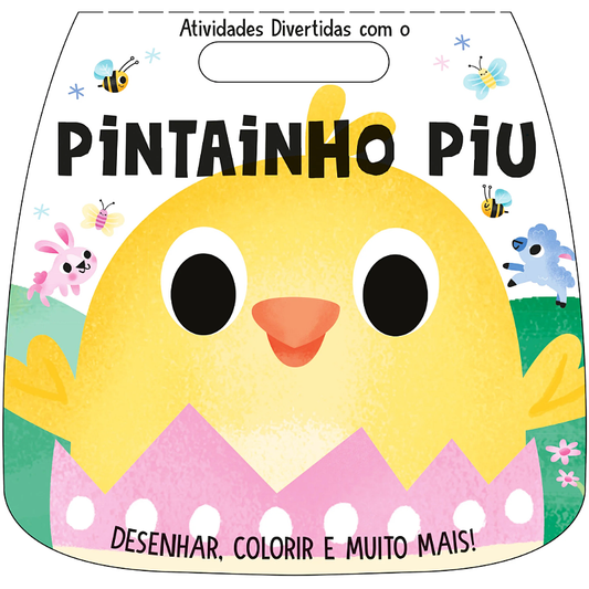 Atividades Divertidas com o Pintainho Piu