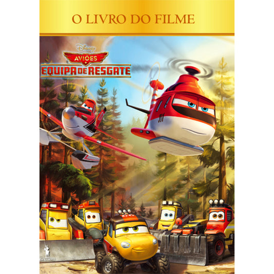 Aviões - Equipa de Resgate: O Livro do Filme
